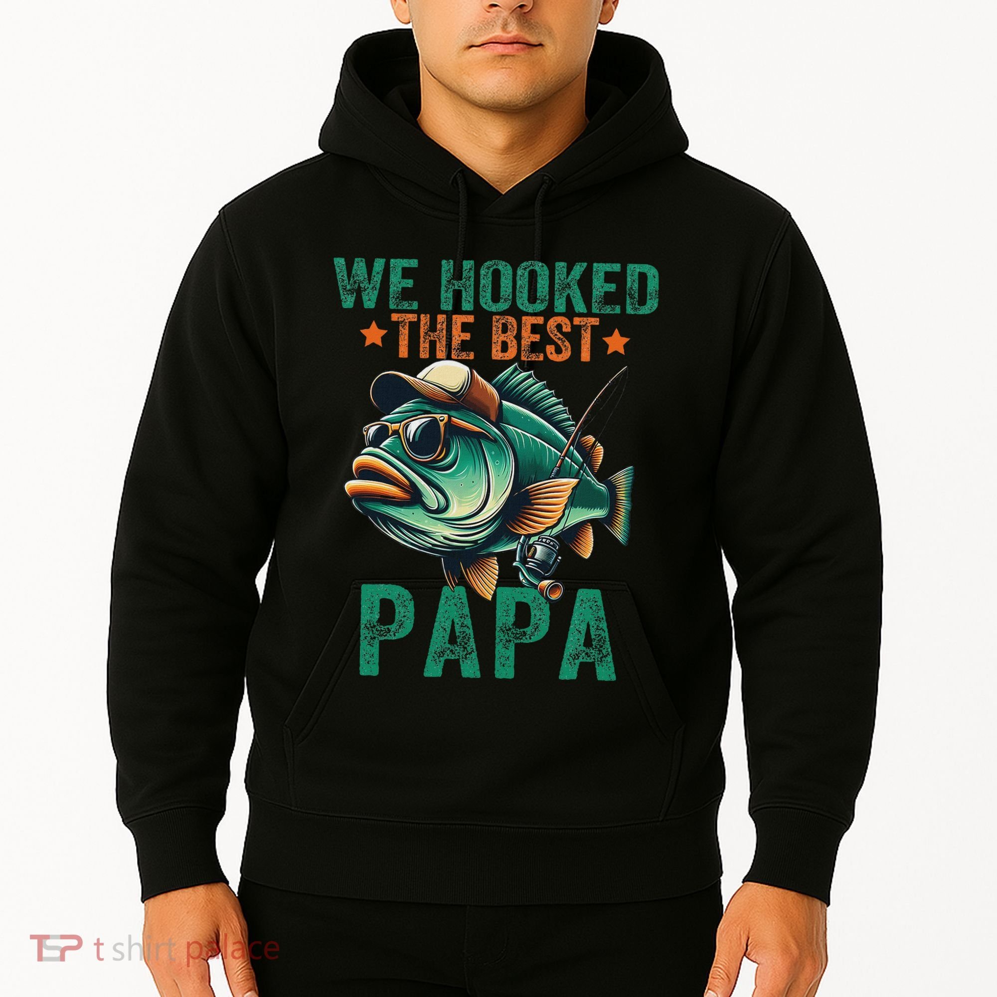 Funny Fisherman Dad We Hooked The Best Papa Hoodie