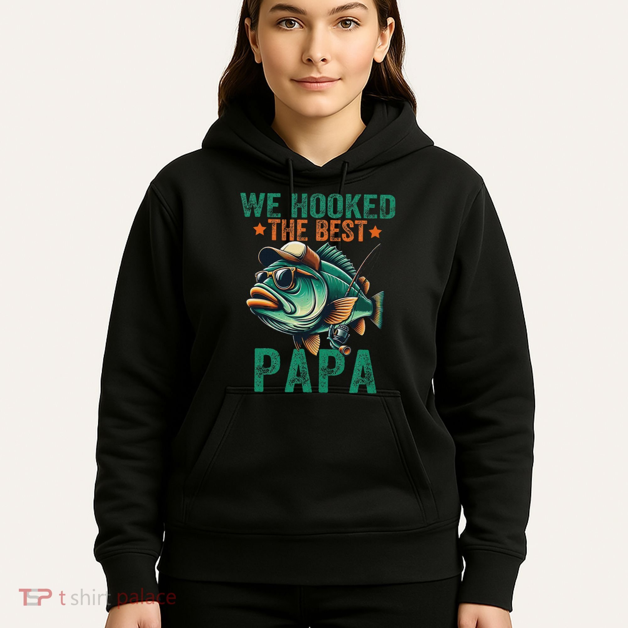 Funny Fisherman Dad We Hooked The Best Papa Hoodie