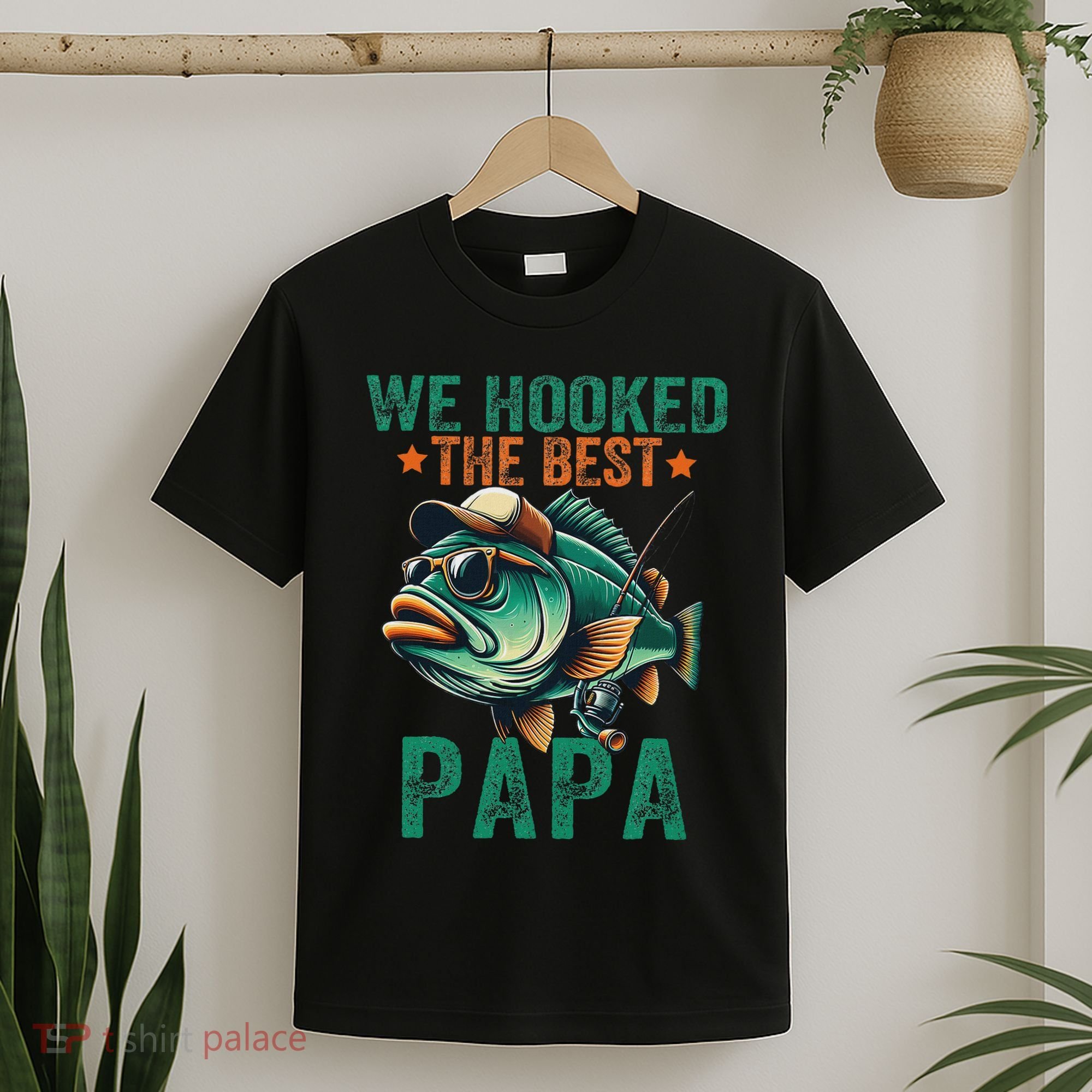 Funny Fisherman Dad We Hooked The Best Papa T-Shirt
