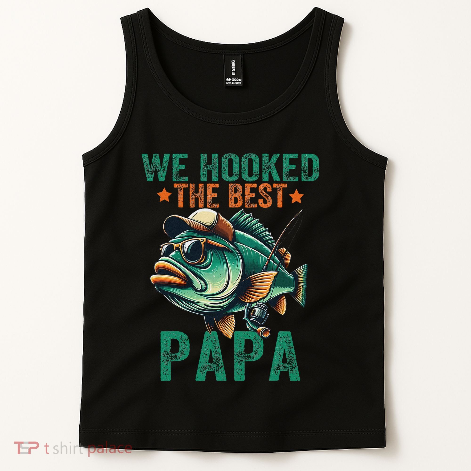 Funny Fisherman Dad We Hooked The Best Papa Tank Top
