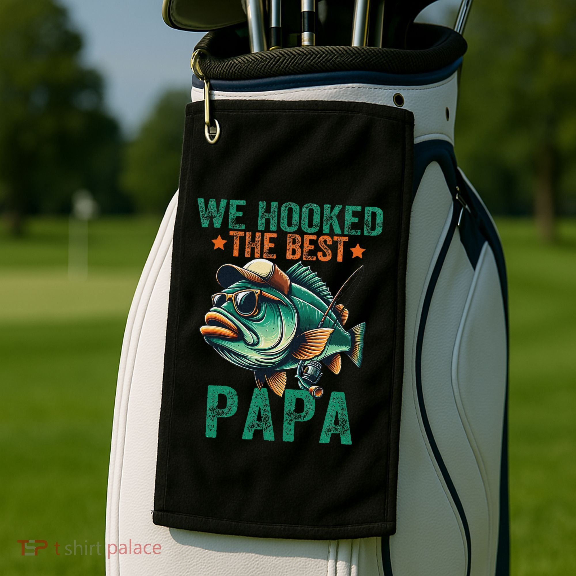 Funny Fisherman Dad We Hooked The Best Papa Golf Towel