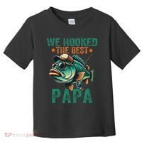 Funny Fisherman Dad We Hooked The Best Papa Toddler T-Shirt thumb 0