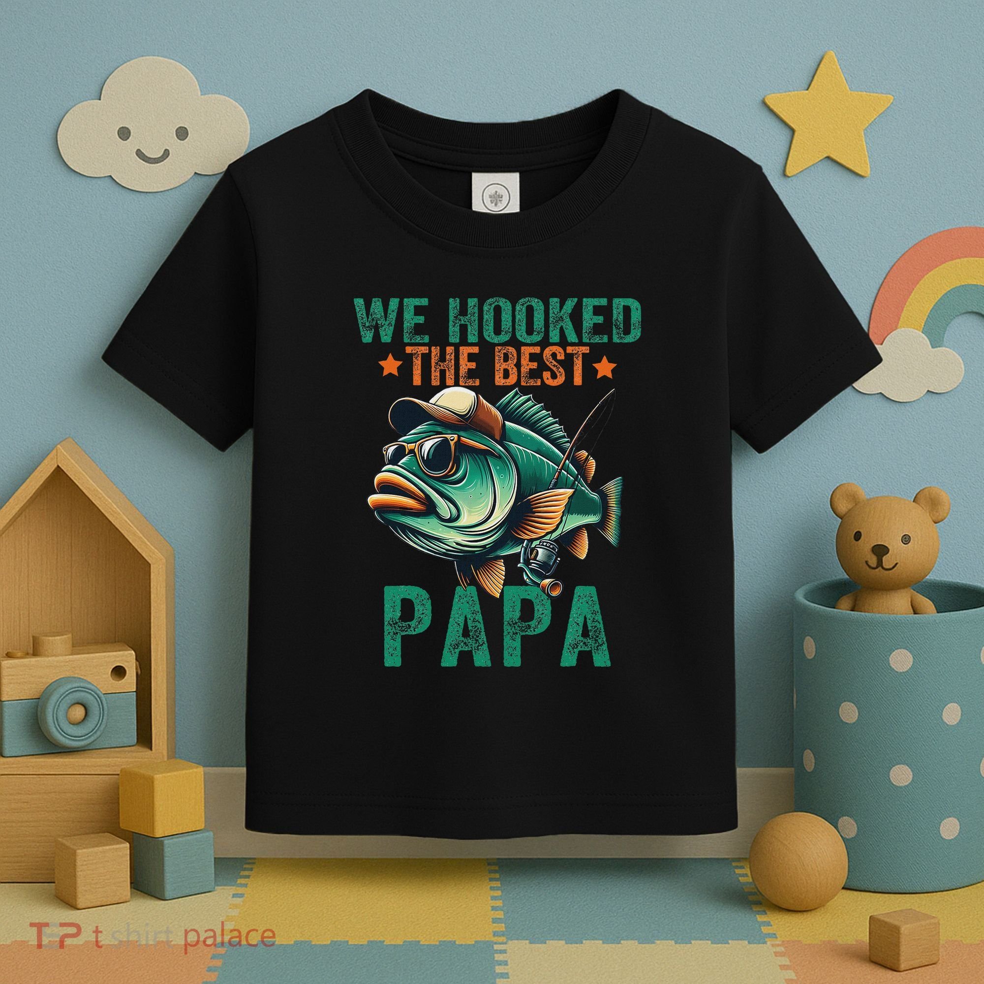 Funny Fisherman Dad We Hooked The Best Papa Toddler T-Shirt