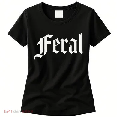 Feral Women's T-Shirt