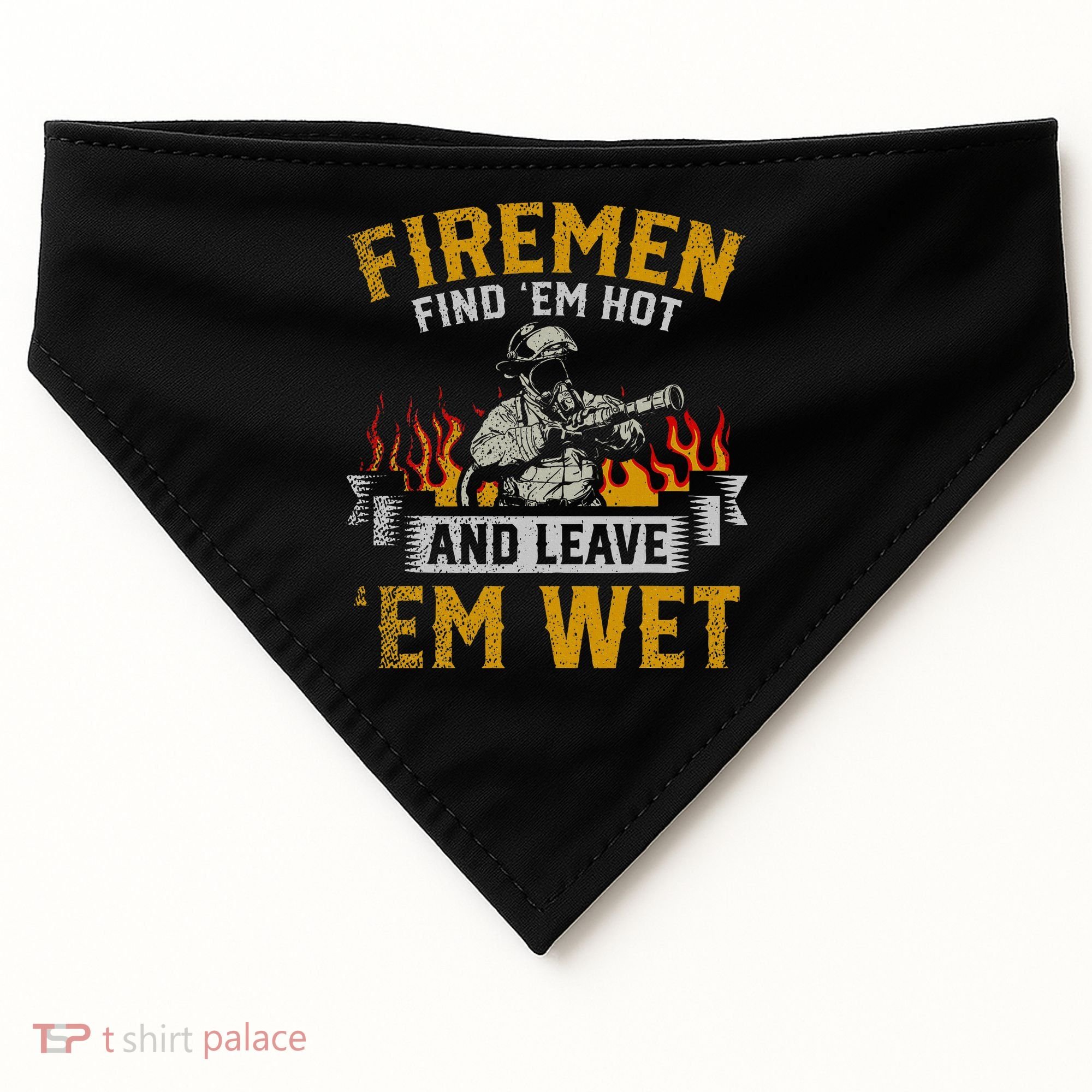 Fireman Find Em Hot And Leave Em Wet USA-Made Doggie Bandana