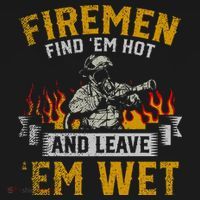 Fireman Find Em Hot And Leave Em Wet Toddler Hoodie thumb 2