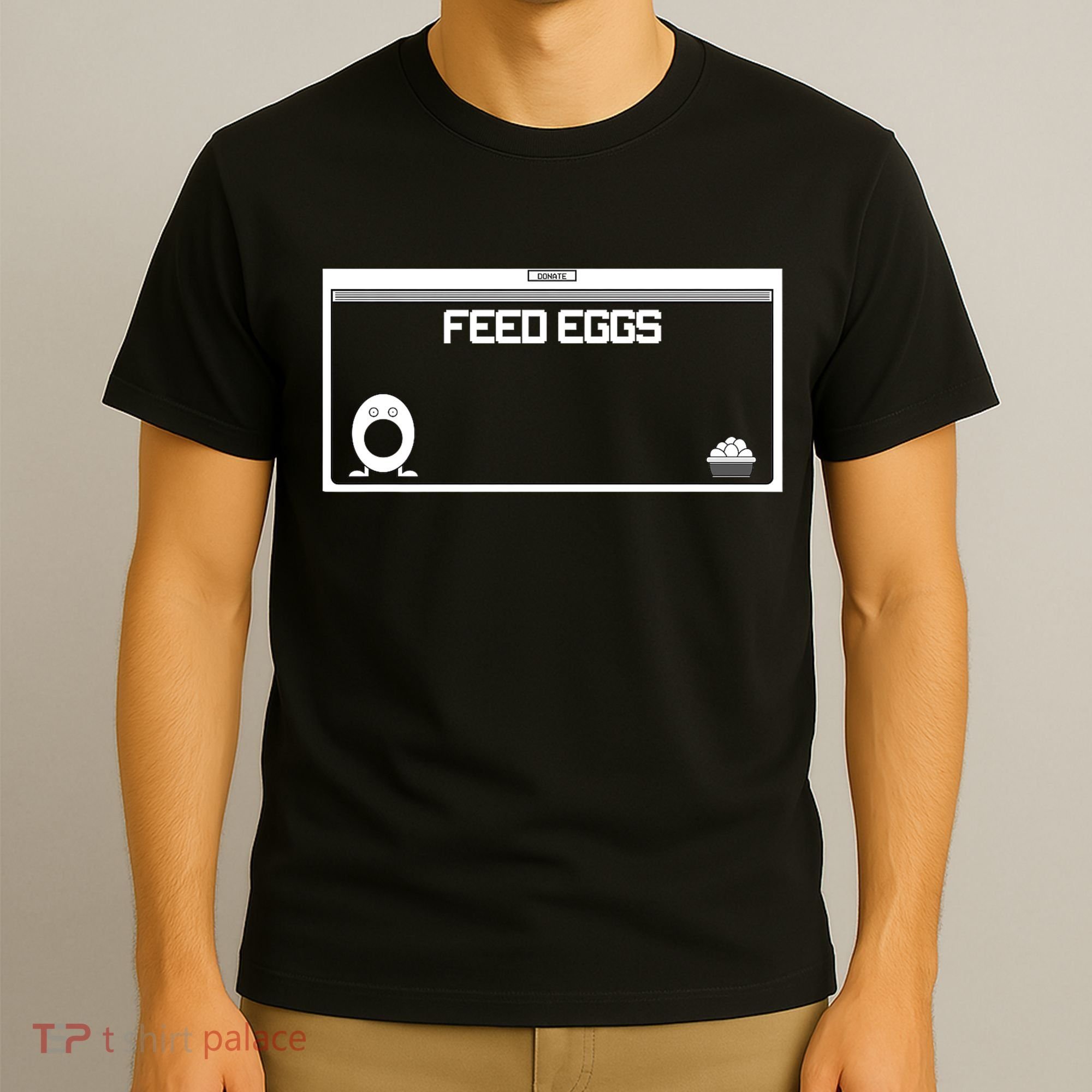 Funny Feed Eggs I Think You Should Leave Gifts For Men T-Shirt