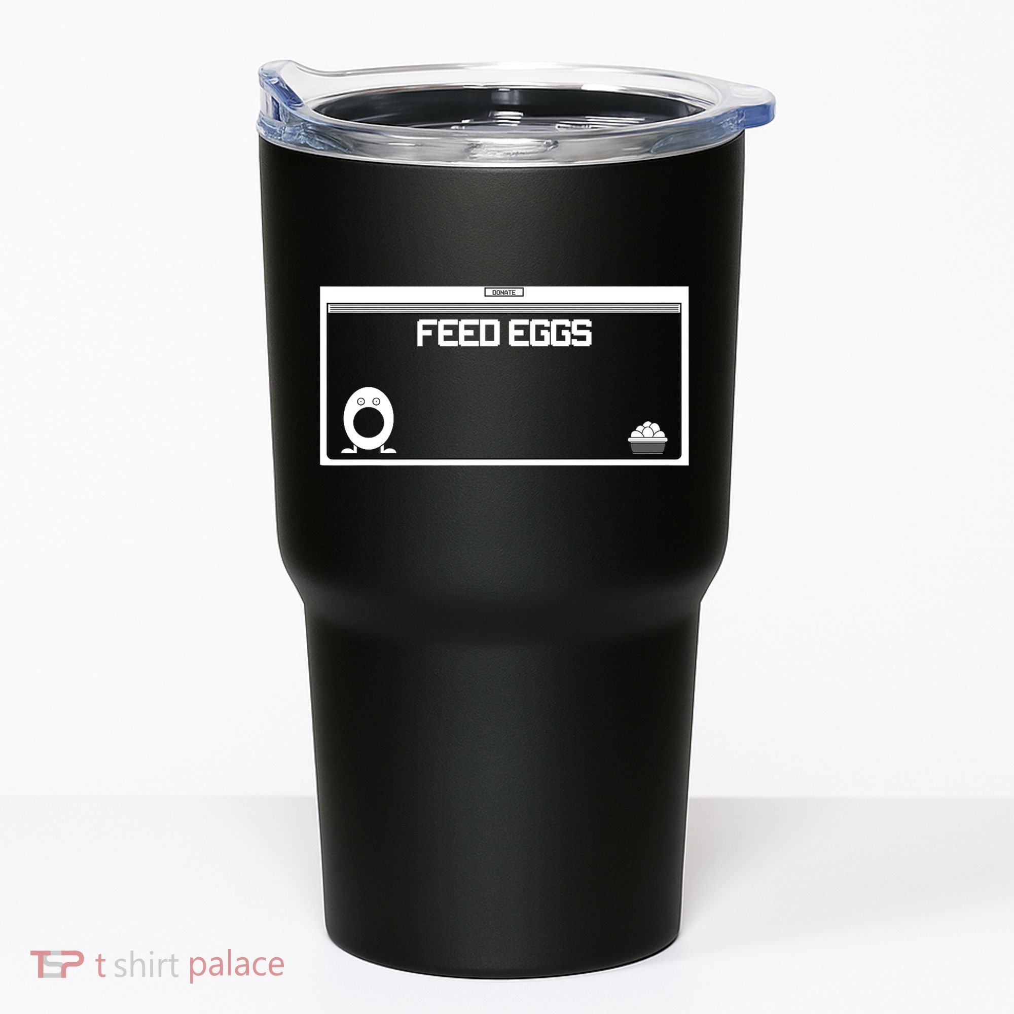 Funny Feed Eggs I Think You Should Leave Gifts For Men Tumbler