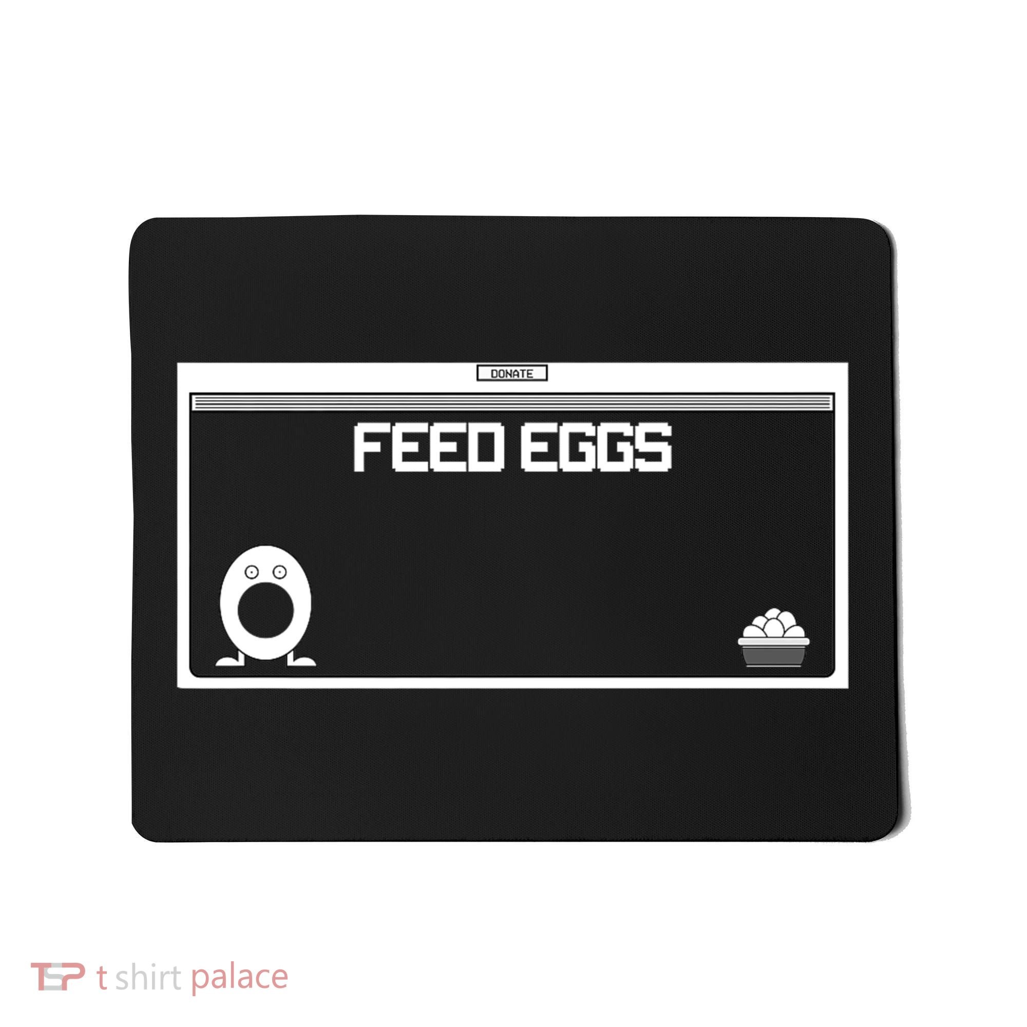 Funny Feed Eggs I Think You Should Leave Gifts For Men Mousepad