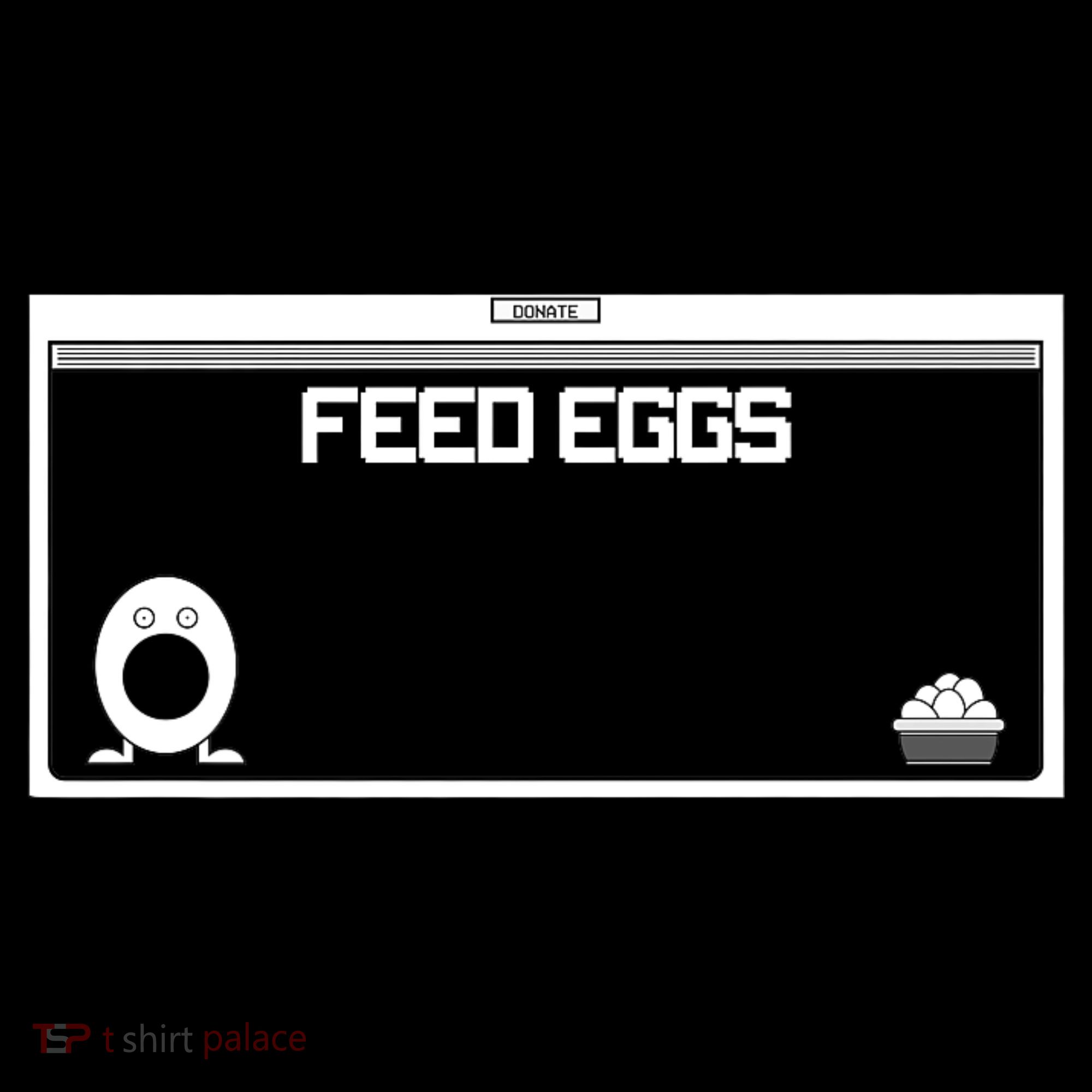 Funny Feed Eggs I Think You Should Leave Gifts For Men Women's Tank Top