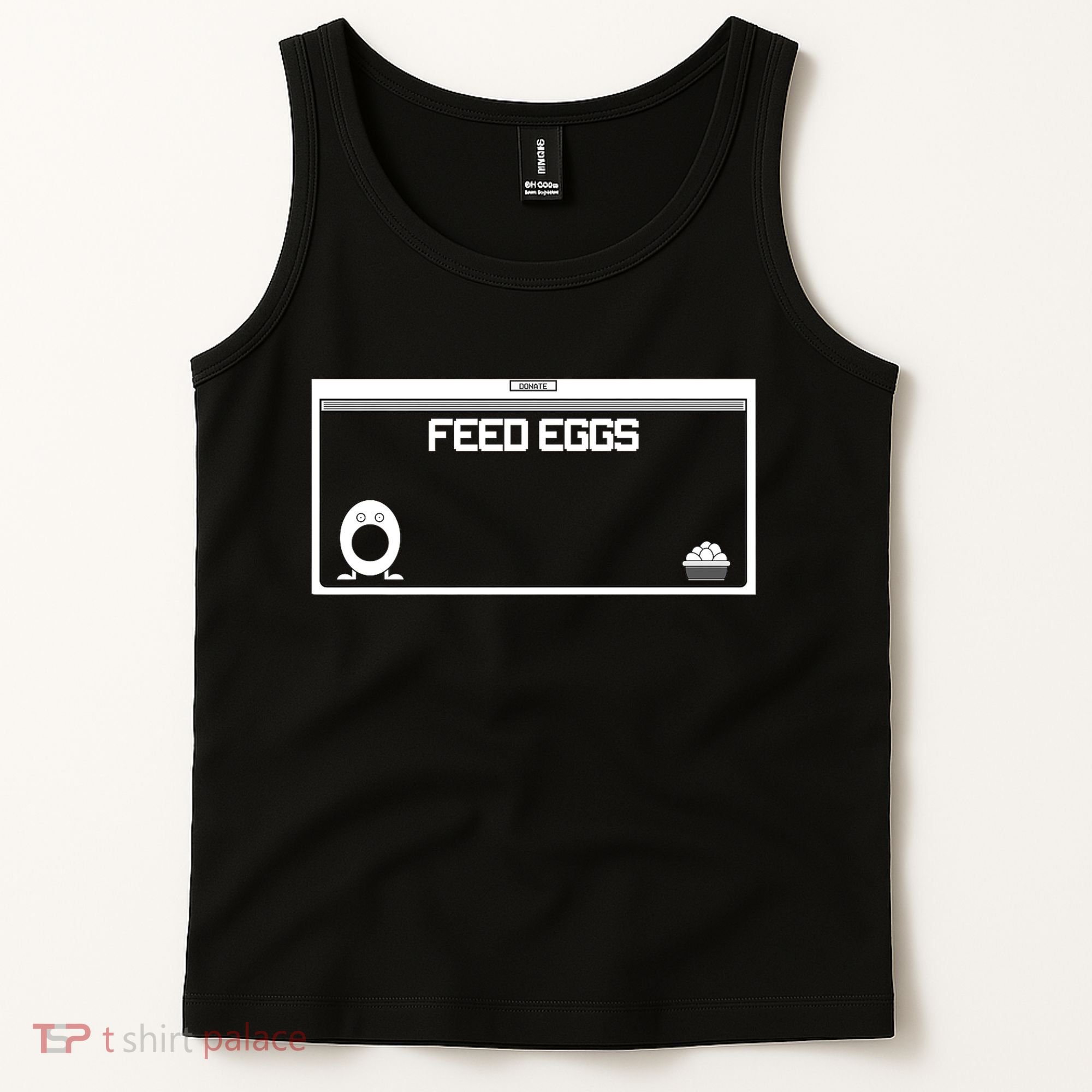 Funny Feed Eggs I Think You Should Leave Gifts For Men Tank Top