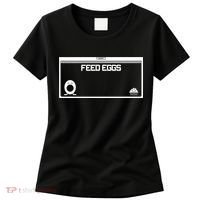 Funny Feed Eggs I Think You Should Leave Gifts For Men Women's T-Shirt thumb 0