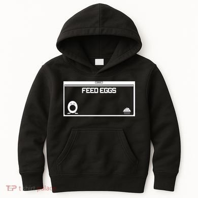 Funny Feed Eggs I Think You Should Leave Gifts For Men Kids Hoodie
