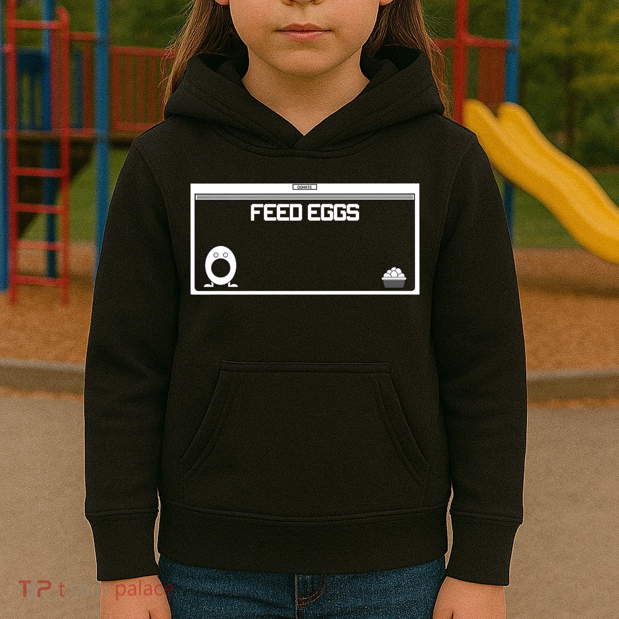 Funny Feed Eggs I Think You Should Leave Gifts For Men Kids Hoodie