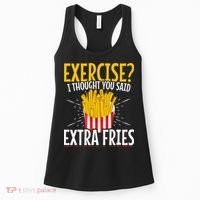 Fast Food Exercise I Thought You Said Extra Fries Women's Tank Top thumb 0