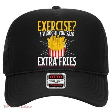 Fast Food Exercise I Thought You Said Extra Fries Hat