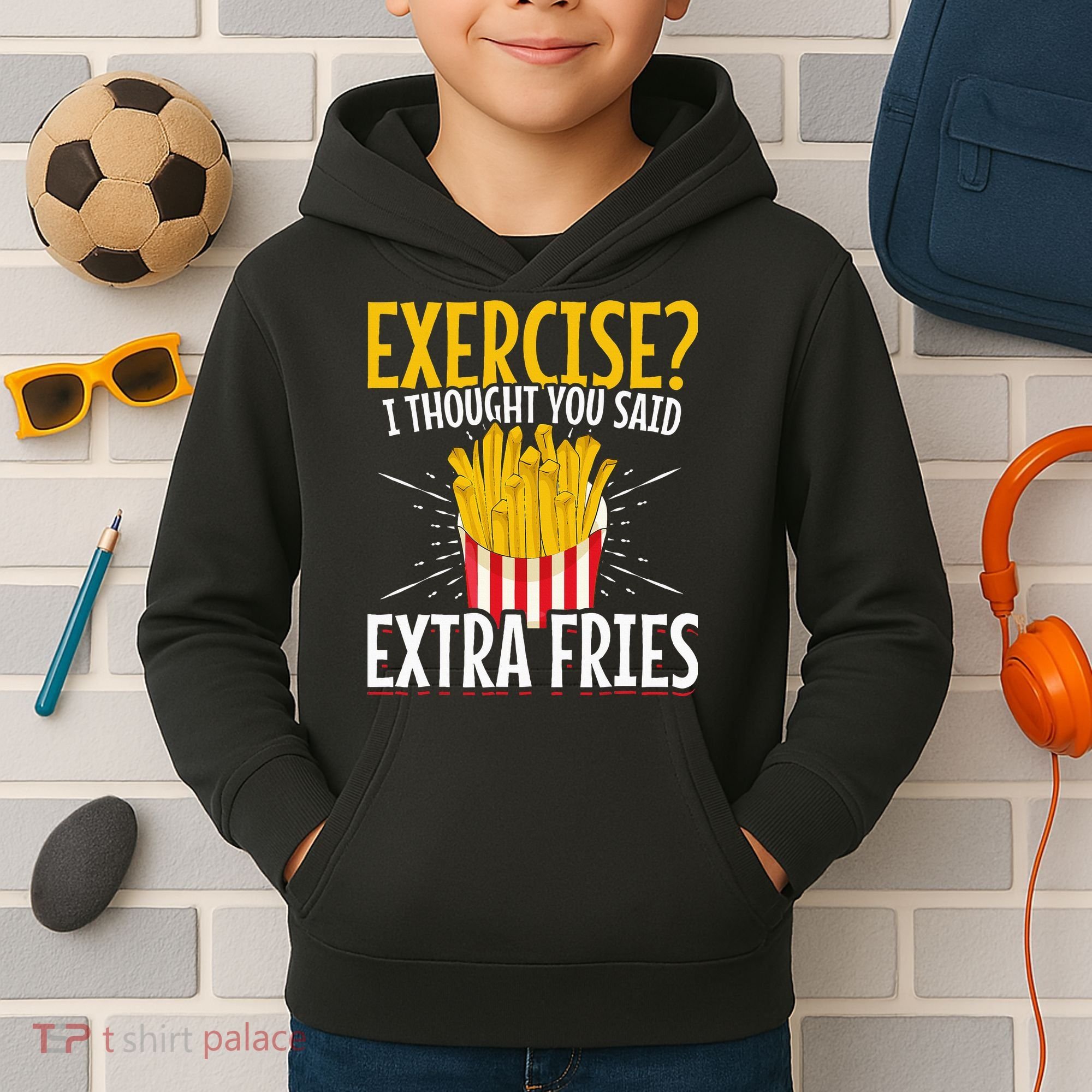 Fast Food Exercise I Thought You Said Extra Fries Kids Hoodie
