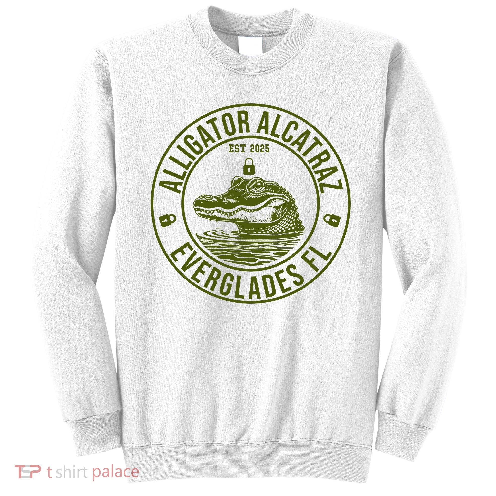 Funny Florida Everglades FL Meme Alligator Alcatraz Sweatshirt
