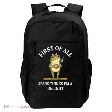 Funny Frog First Of All Jesus Thinks I'm A Delight Backpack