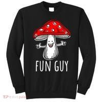 Funny Food Funny Fungi Pun Funny Mushroom Fun Guy Sweatshirt thumb 0