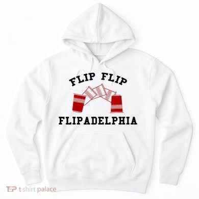 Flip Flip Flipadelphia Hoodie