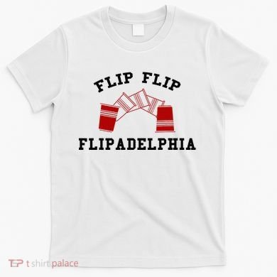 Flip Flip Flipadelphia T-Shirt