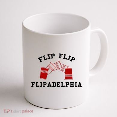 Flip Flip Flipadelphia Coffee Mug back