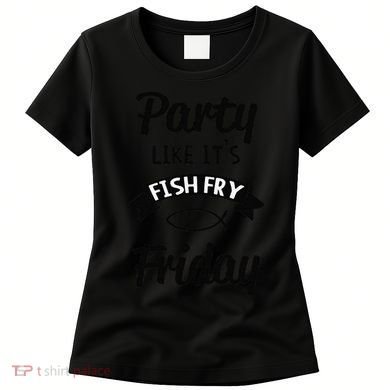 Friday Fish Fry Lent Women's T-Shirt