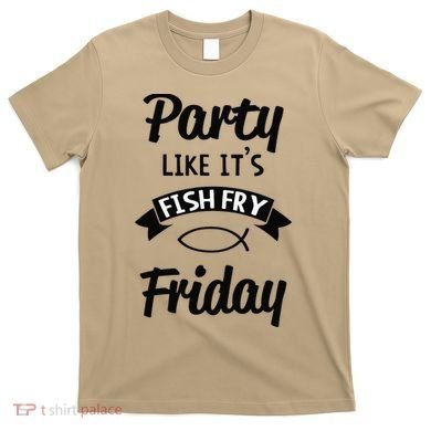 Friday Fish Fry Lent T-Shirt
