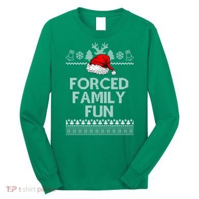 Forced Family Fun Ugly Christmas Long Sleeve Shirt