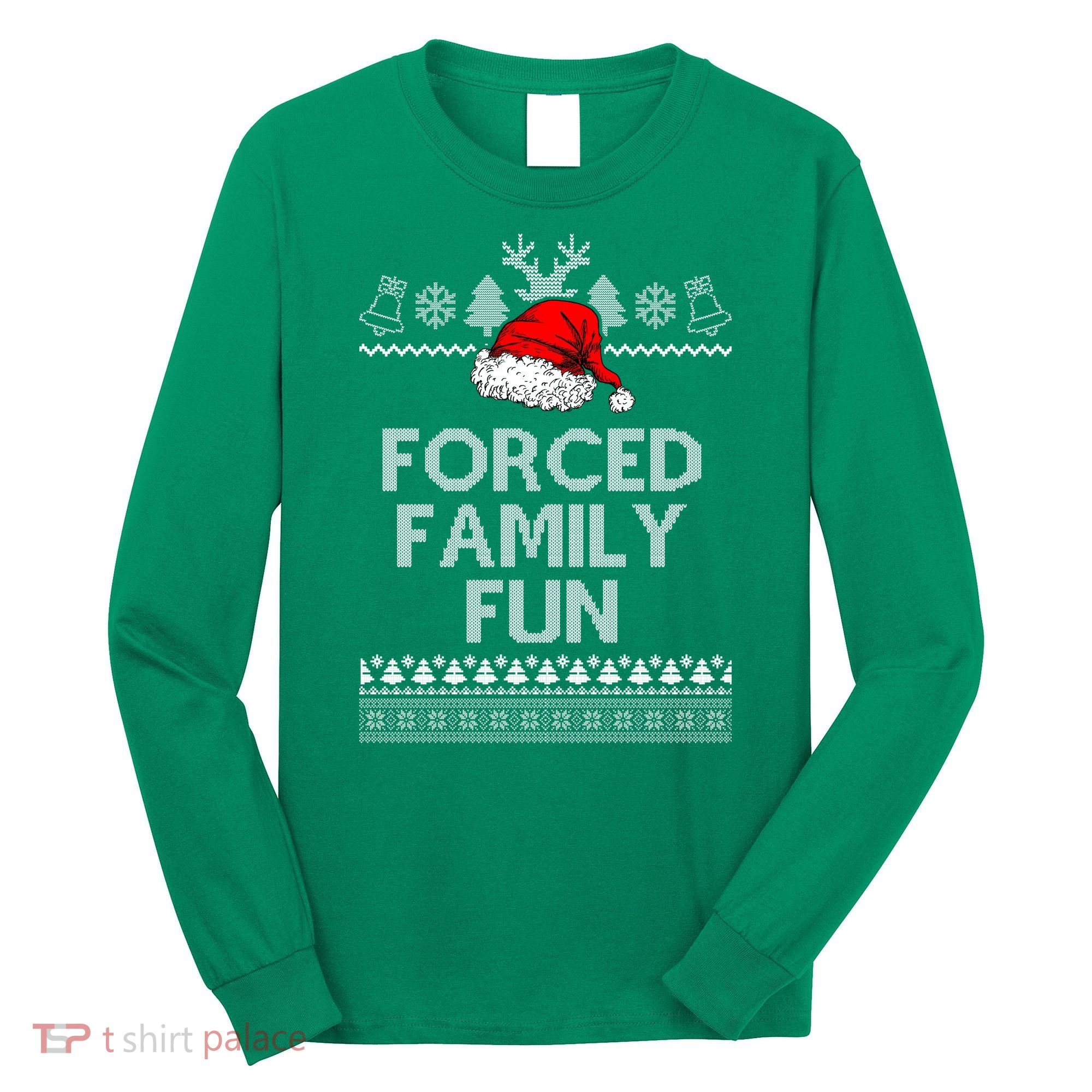 Forced Family Fun Ugly Christmas Long Sleeve Shirt