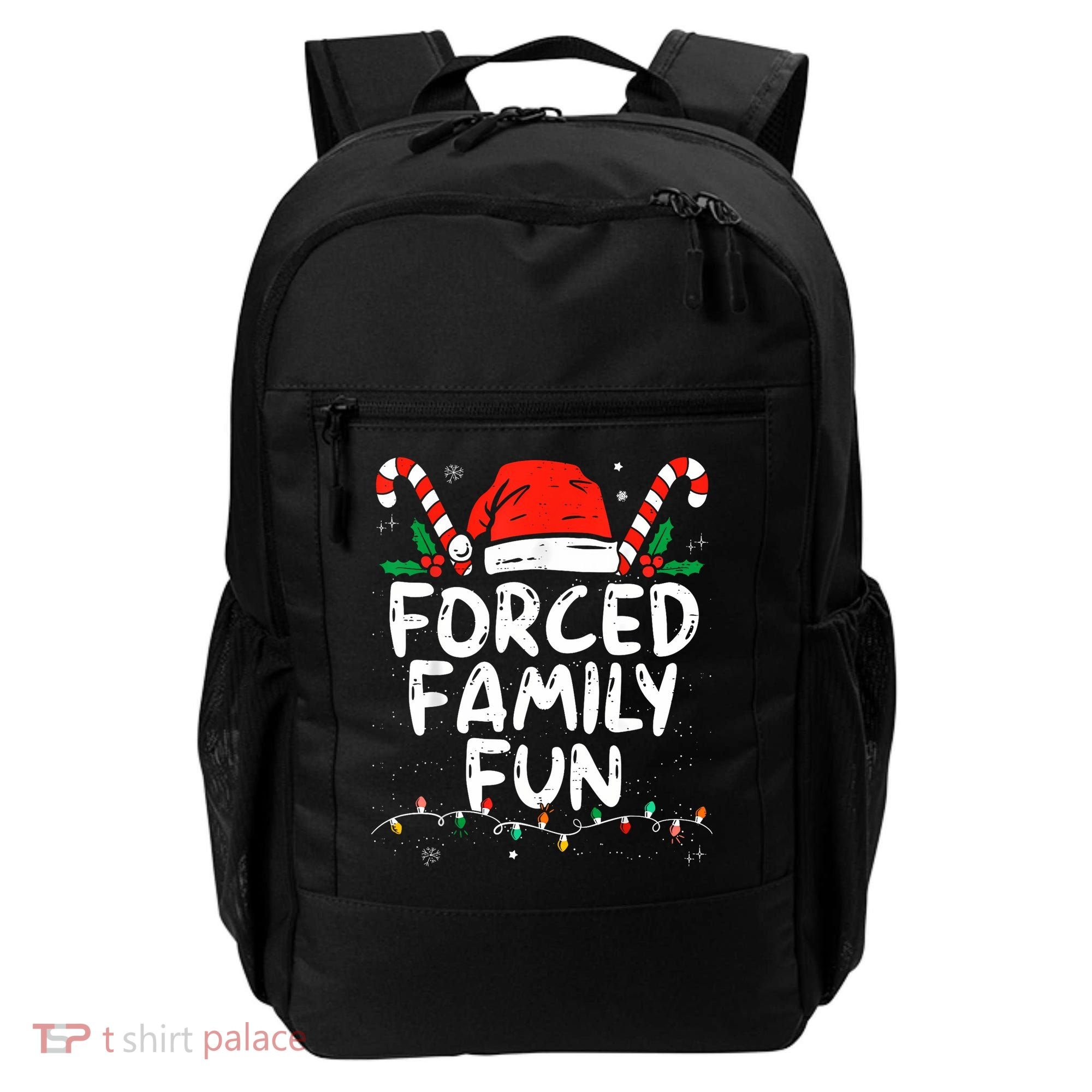 Forced Family Fun Sarcastic Christmas Funny Backpack