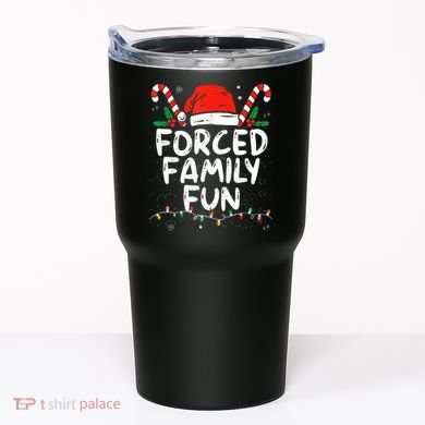 Forced Family Fun Sarcastic Christmas Funny Tumbler