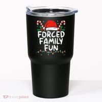 Forced Family Fun Sarcastic Christmas Funny Tumbler thumb 0