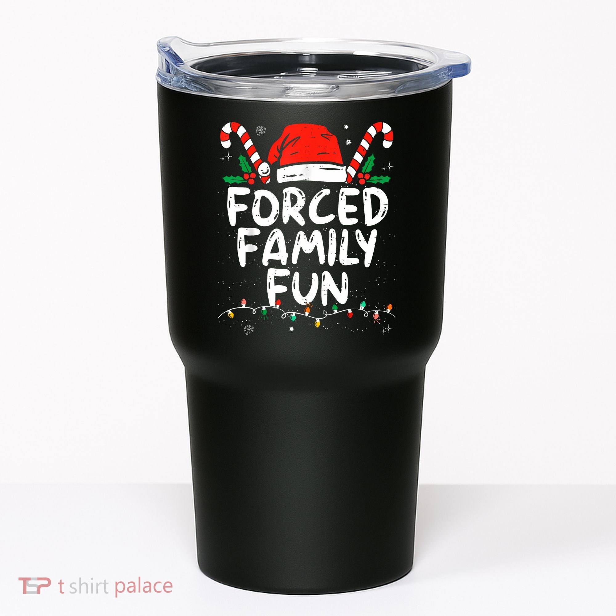 Forced Family Fun Sarcastic Christmas Funny Tumbler
