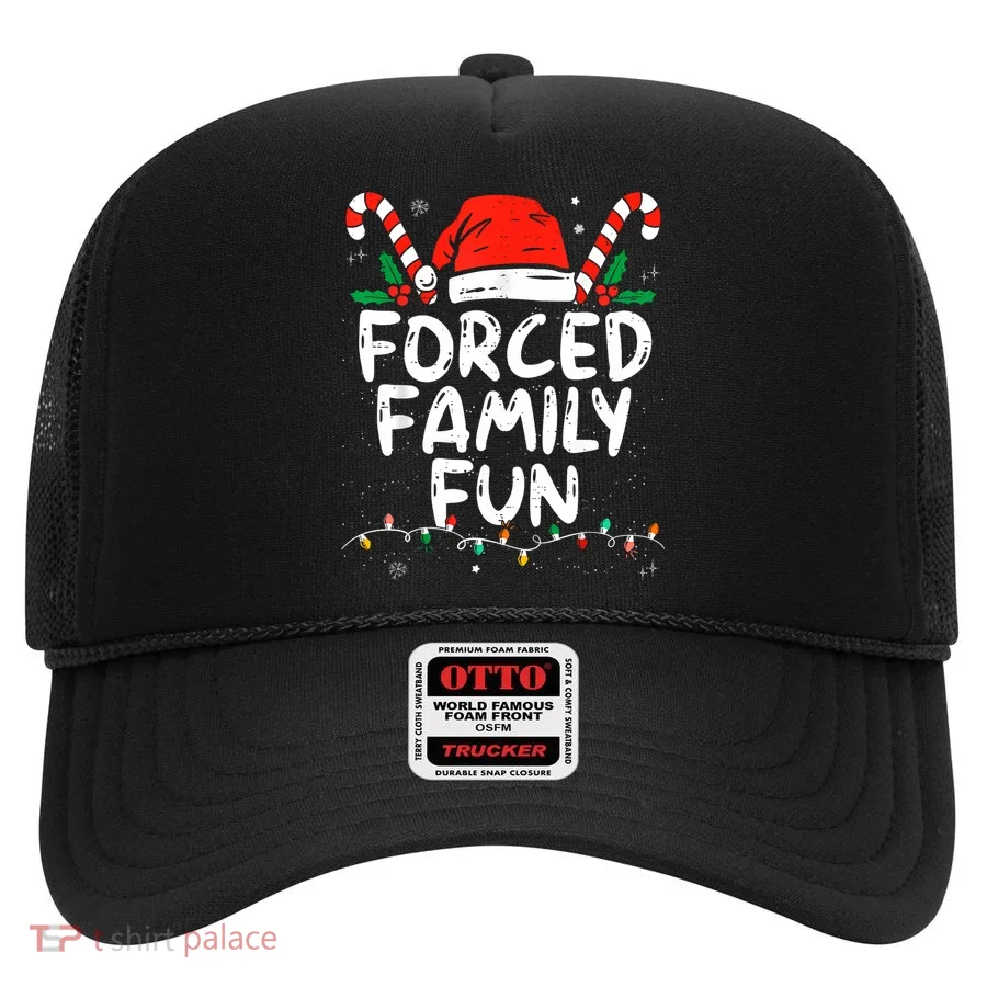Forced Family Fun Sarcastic Christmas Funny Hat