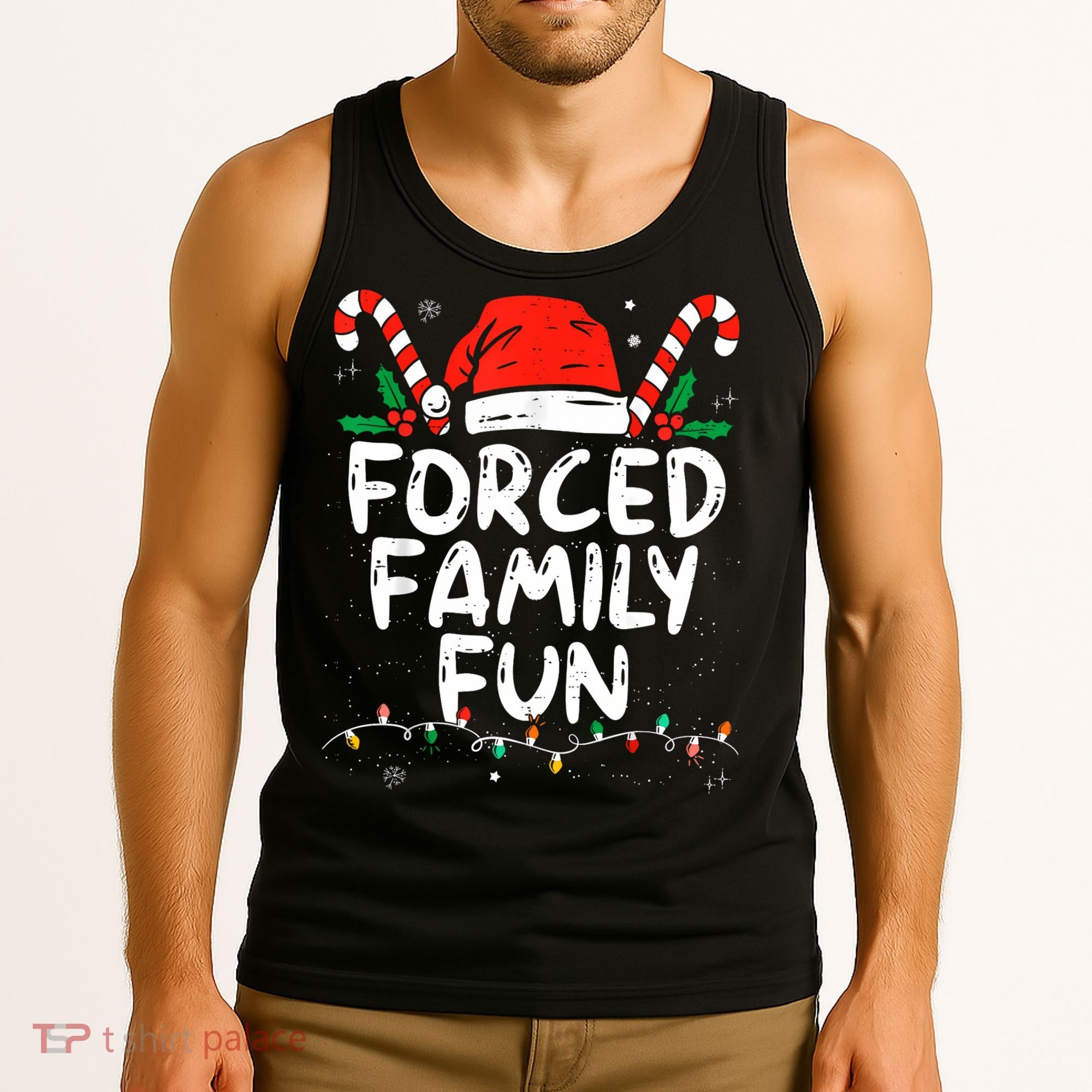 Forced Family Fun Sarcastic Christmas Funny Tank Top