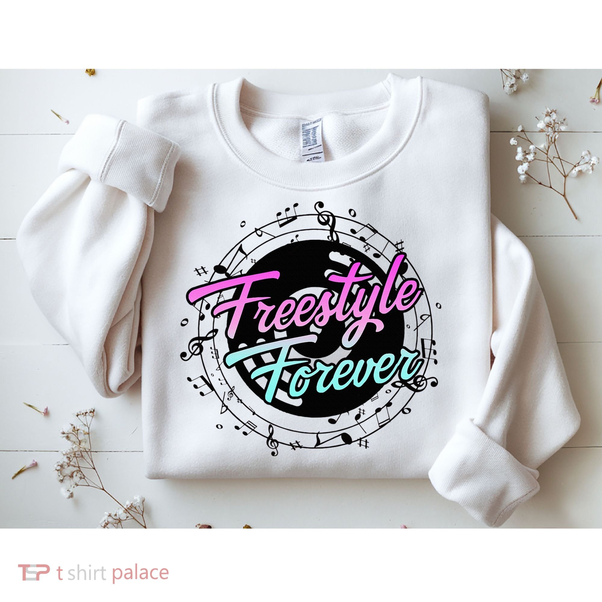 Freestyle Forever For Lovers Of 80s Freestyle Dance Music Sweatshirt