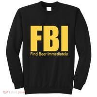 Funny Fbi Find Beer Immediately Sweatshirt thumb 0