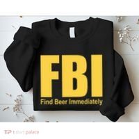 Funny Fbi Find Beer Immediately Sweatshirt thumb 2
