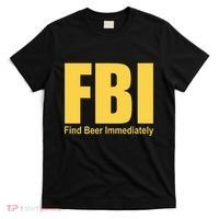 Funny Fbi Find Beer Immediately T-Shirt thumb 0