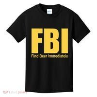 Funny Fbi Find Beer Immediately Kids T-Shirt thumb 0
