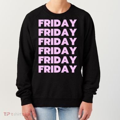 Friday Friday Friday Women's Sweatshirt