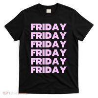 Friday Friday Friday T-Shirt thumb 0