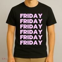 Friday Friday Friday T-Shirt thumb 3
