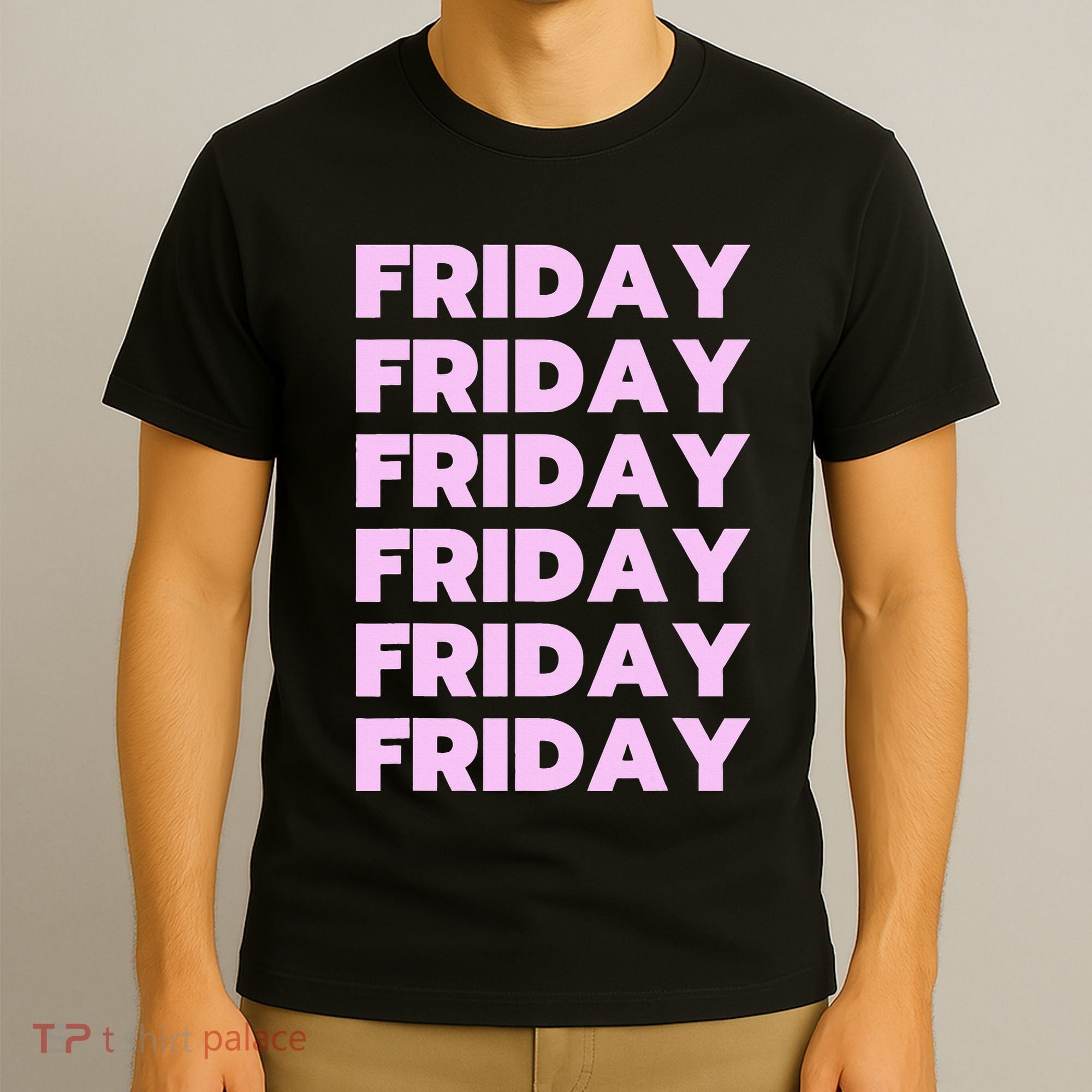 Friday Friday Friday T-Shirt