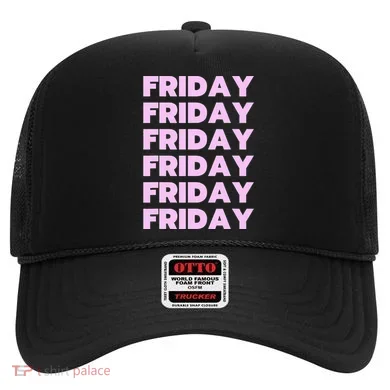 Friday Friday Friday Hat