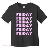 Friday Friday Friday Toddler T-Shirt thumb 0