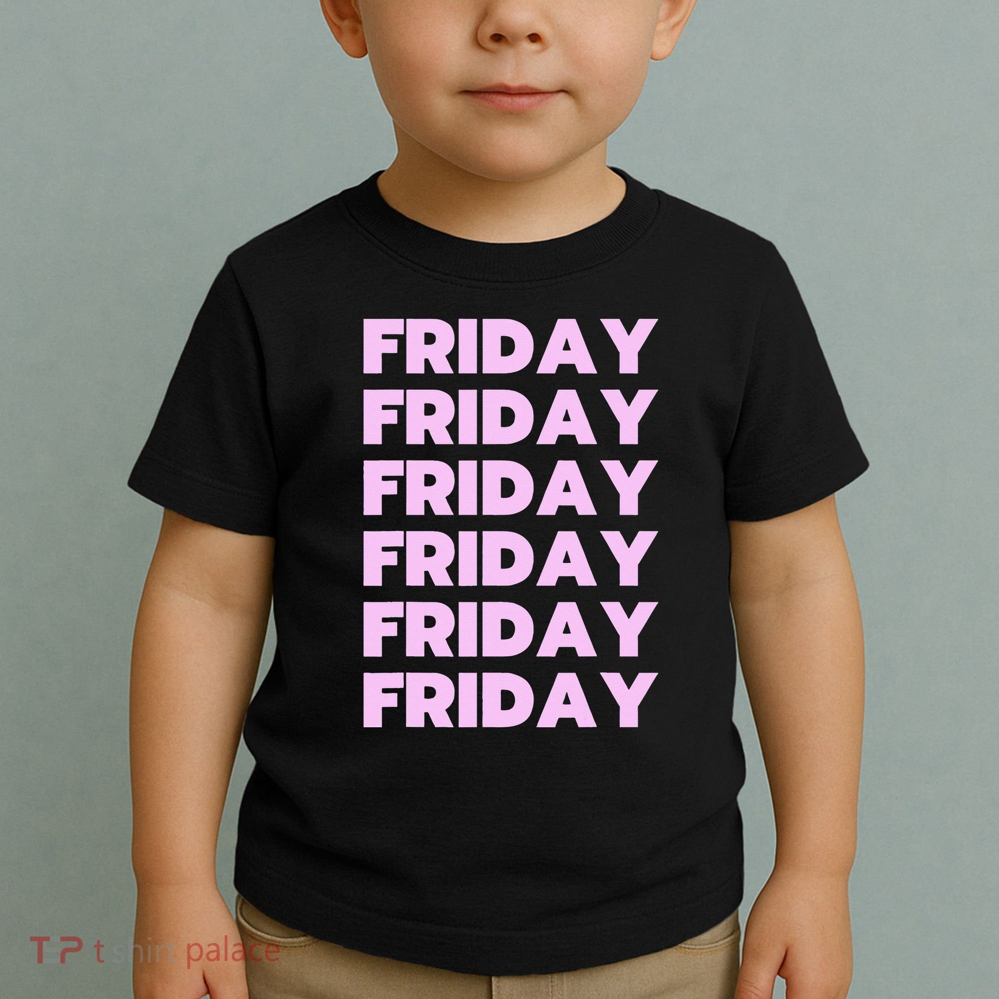 Friday Friday Friday Toddler T-Shirt