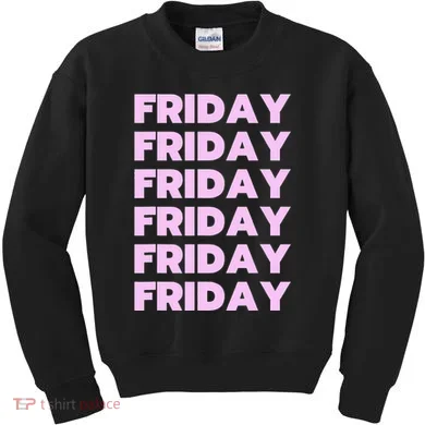 Friday Friday Friday Kids Sweatshirt